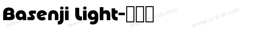Basenji Light字体转换 Basenji Light字体转换